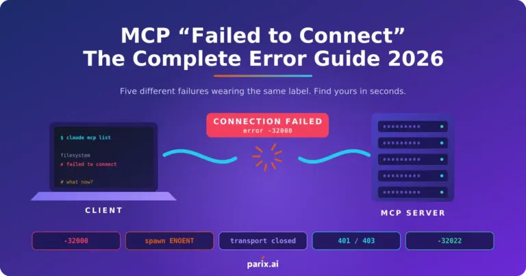MCP “Failed to Connect”: The Complete Error Guide 2026
