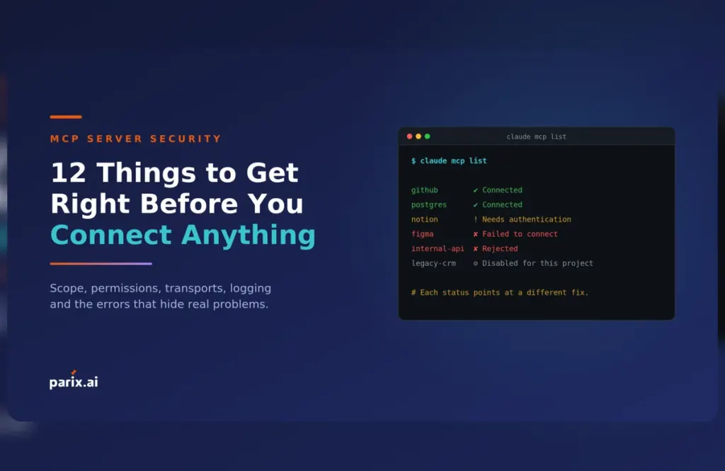 MCP Server Security: 12 Things to Get Right Before You Connect Anything